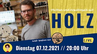 Plotten und Kreativsein mit HOLZ [upl. by Suoiradal198]