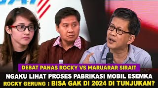 DEBAT PANAS ROCKY GERUNG VS MARUARAR SIARAIT SOAL MOBIL ESEMKA DAN IBU KOTA NUSANTARA [upl. by Lucila801]