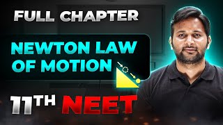 Newton law of Motion FULL CHAPTER  Class 11th Physics  Arjuna NEET [upl. by Novaat206]