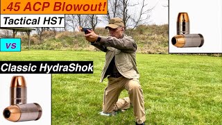 45 ACP Blowout Tactical HST vs Classic HydraShok [upl. by Arihsaj]