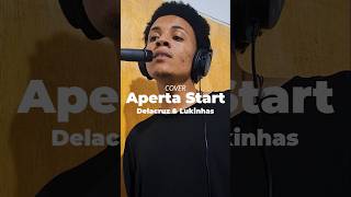 Delacruz amp lukinhascantor  Aperta Start  Symon Rodrigues Cover musicabrasileira cover [upl. by Antonio908]