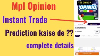 How To Play Instant Trade On Mpl Opinio GameMpl Opinio Me Instant Trade Kaise Khele In Hindi [upl. by Nylirrej]