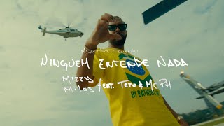 Mizzy Miles  Ninguém Entende Nada feat Teto amp MC PH [upl. by Ayama]