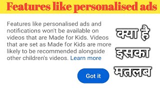 Features like personalised ads and notifications wont be available on videos that are made for kids [upl. by Toiboid417]