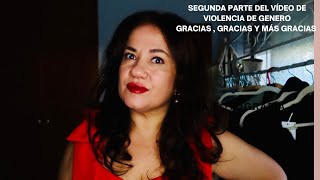 SEGUNDA PARTE DEL VÍDEO DE VIOLENCIA DE GÉNERO GRACIAS  GRACIAS Y MÁS GRACIAS [upl. by Lynnette674]