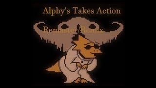 Alphys Takes Action RemasterRemix [upl. by Vicky]