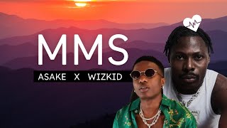 Asake  MMS Lyrics ft Wizkid [upl. by Macintosh]