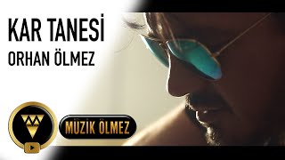 Orhan Ölmez  Kar Tanesi Official Video [upl. by Carolyn]