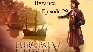 Byzance  Europa Universalis IV Ironman  Lets Play FR  Episode 29 [upl. by Ahsurej]