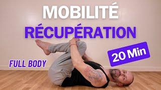 Mobilité Recuperation  20 min Mobilité Full Body  Récupération Après Seance  Stretching Passif [upl. by Hammock17]