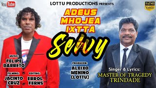 New Konkani Song 2022  Adeus Mhojea Ixtta Selvy  Singer amp Lyrics Master of Tragedy Trindade [upl. by Parker]