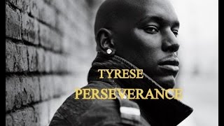 PERSEVERANCE  Motivational Video Life and fitness Motivation with Tyrese Gibson [upl. by Shenan9]