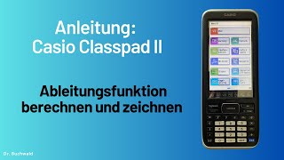 Anleitung zum Casio ClassPad II Ableitungsfunktionen berechnen und zeichnen [upl. by Pippy]