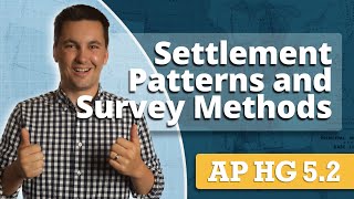 Settlement Patterns and Survey Methods AP Human Geography Unit 5 Topic 2 [upl. by Koslo]