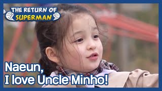 Naeun I love Uncle Minho💖 The Return of Superman  KBS WORLD TV 210502 [upl. by Halstead]