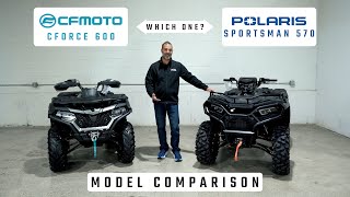 ATV Comparison  CFMoto Cforce 600 VS Polaris Sportsman 570 [upl. by Rehpretsirhc]