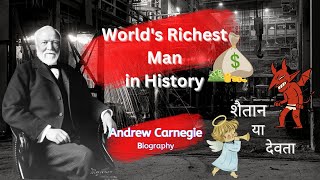 Andrew Carnegie Biography Hindi💰  Billionaires Who Changed The World Part1 [upl. by Stralka]