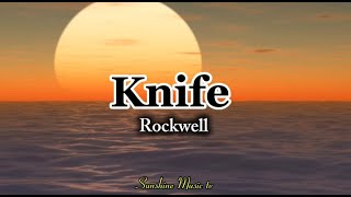 Knife Rockwell lyrics [upl. by Hercule]