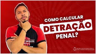 Como faço para calcular a Detração Penal  Danilo Gonçalves Direito Penal [upl. by Iaria]