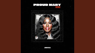 Proud Mary Remix [upl. by Naid]