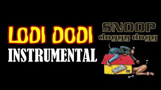 Snoop Doggy Dogg  Lodi Dodi instrumental [upl. by Holmun]