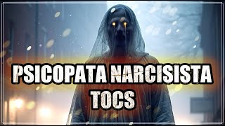 10 TOCs Más Frecuentes del Psicópata Narcisista Comportamientos Obsesivos Extremadamente Peligrosos [upl. by Meneau536]