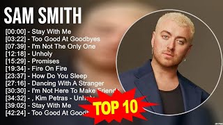 Sam Smith 2023 MIX  Top 10 Best Songs  Greatest Hits  Full Album [upl. by Rosalia]