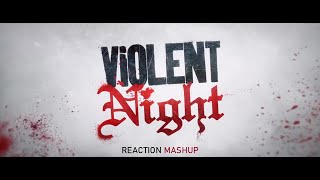 Violent Night Official Trailer reaction mashup [upl. by Ynnig159]