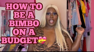 HOW TO BE A BIMBO ON A BUDGET [upl. by Noid]