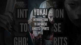 YokaiJapanese GhostsSpirits Pt6 shorts yokai ghosts [upl. by Joelie]