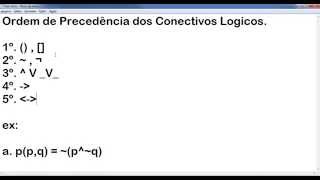 ordem de precedencia dos conectivos logicos e utilizando tabela da verdade [upl. by Aowda]