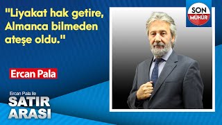 quotLiyakat hak getire Almanca bilmeden ateşe olduquot Ercan Pala [upl. by Ahsinert]