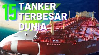 15 Kapal Tanker Terbesar Dunia [upl. by Ymar]