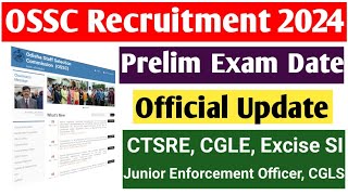 June ମାସରେ Exam OSSC Prelim Exam Date Official UpdatePrelim Exam Date Important Update [upl. by Yr]