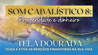 Mantra da fortuna  Som cabalístico 8 para atrair dinheiro e harmonia  Receba uma bênção financeira [upl. by Katrinka]