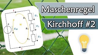 Was besagt die Maschenregel 2 Kirchhoffsches Gesetz  Gleichstromtechnik 9 [upl. by Nide]