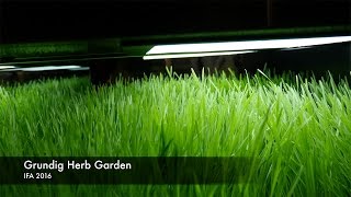 IFA 2016 Grundig Herb Garden [upl. by Gnuhp]