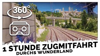 EINE STUNDE ZUGFAHRT durch das GESAMTE Wunderland in 360°  Miniatur Wunderland [upl. by Natsirt]