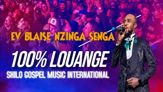 100 LOUANGE AVEC EV BLAISE NZINGA SENGA 🔥🔥🔥🔥🔥🎤 [upl. by Lednek]