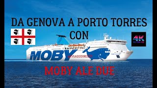 DA GENOVA A PORTO TORRES CON MOBY ALE DUE Moby lines [upl. by Crin]