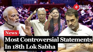 From PM Modi To Manipur MP Here Are The Most Controversial Speeches Of the 18th Lok Sabha [upl. by Atsirhcal365]