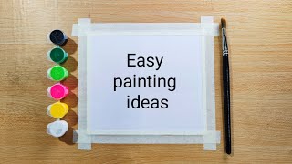 easy and simple painting ideas for beginners watercolor painting ideas [upl. by Salema454]