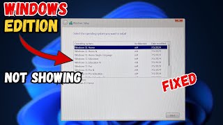 FIXED Not Showing Windows 1011 Edition During Clean InstallationWindows Bootable USB [upl. by Ednutey]