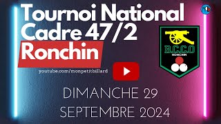 Billard I Tournoi National cadre 472 Ronchin  Dimanche 29 Septembre 2024 [upl. by Ilenay]