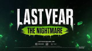 Last Year The Nightmare Launch Trailer  PCPS4XB1 [upl. by Anirtap670]