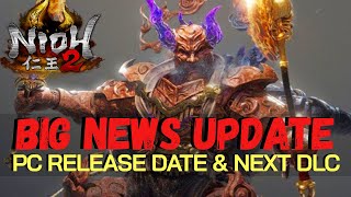 Nioh 2 PC Release Date  DLC 3 Release Date Announced  Nioh amp Nioh 2 on PS5 Coming Soon [upl. by Pack]