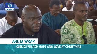 Abuja Wrap NNPCs Tough StanceBuharis 2018 HopePeaceful Christmas Wish In Focus [upl. by Amandy]