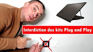 116  kits Plug and Play photovoltaïques interdits [upl. by Ylellan]