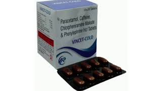 VINCET COLD Tablets Paracetamol Caffeine Chlorpheniramine Maleate amp Phenylephrine Hcl Tablets [upl. by Ahsinahs]