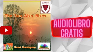 The Sun Also Rises Ernest Hemingway full free audiobook real human voice [upl. by Laud]